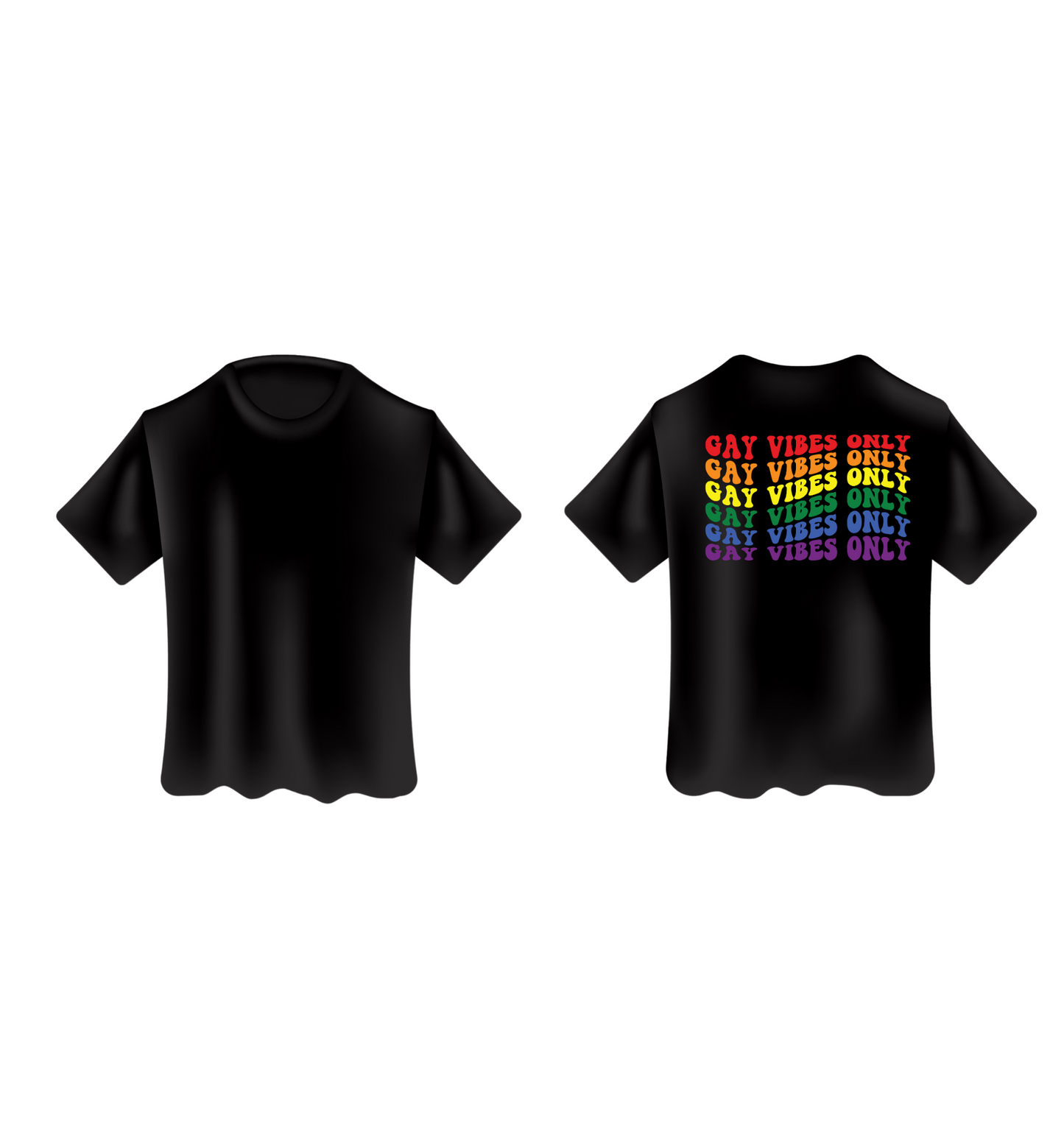 Gay Vibes Only T Shirt